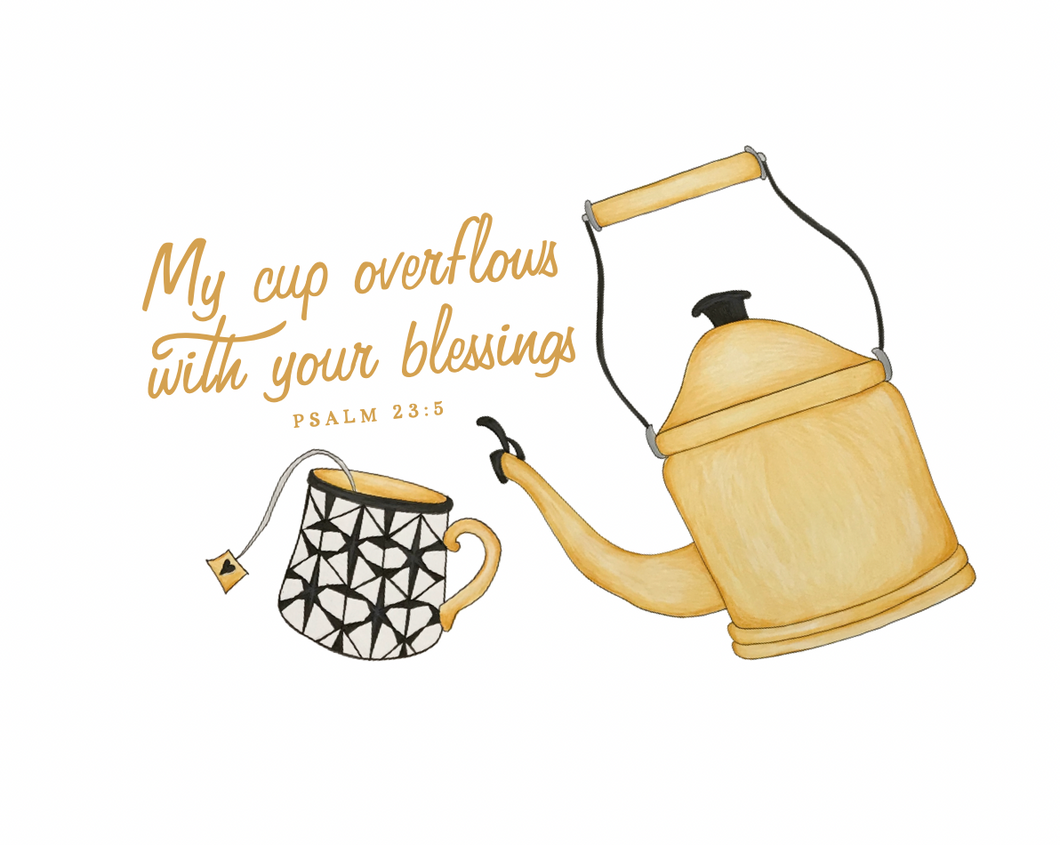 Art Print | My Cup Overflows