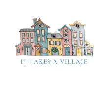 Load image into Gallery viewer, Art Print | It Takes a Village